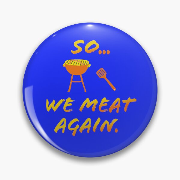 Item preview, So We MEAT Again designed and sold by Karen Simon.