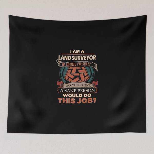 Item preview, Land Surveyor T Shirt - Sane Person Gift Item Tee designed and sold by watkinsmat.
