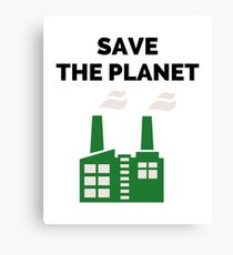 Save the Planet! Canvas Print