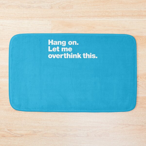 Item preview, Hang On. Let Me Overthink This.  T-Shirt designed and sold by LoreaHummel.