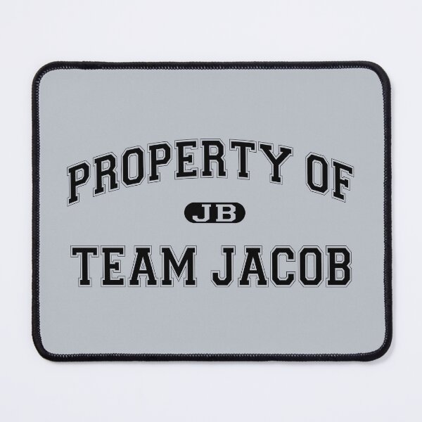 Item preview, Property of Team Jacob designed and sold by Thogek.