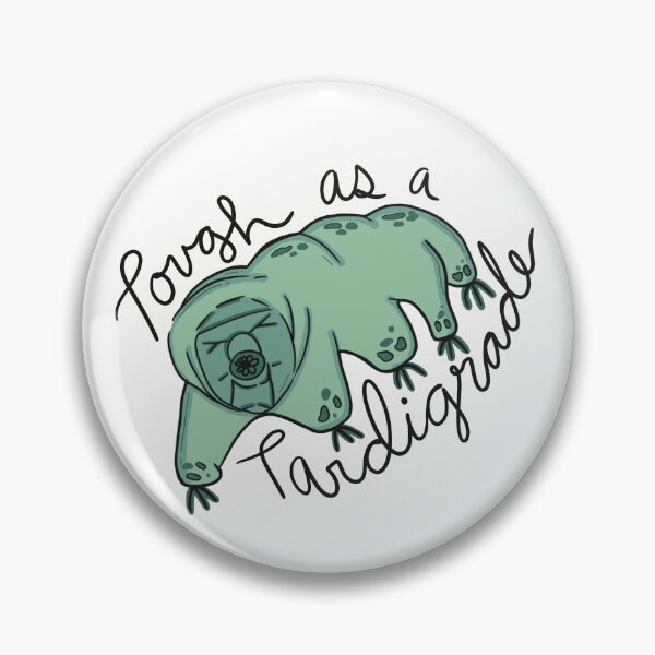 Item preview, Tough as a Tardigrade designed and sold by TheRustyThicket.