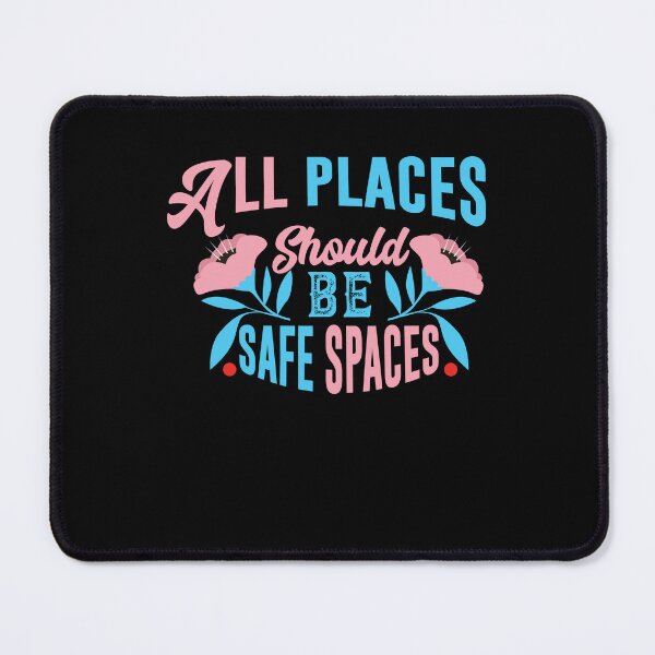 Item preview, All Places Should Be Safe Spaces - Gay Pride designed and sold by Optix.