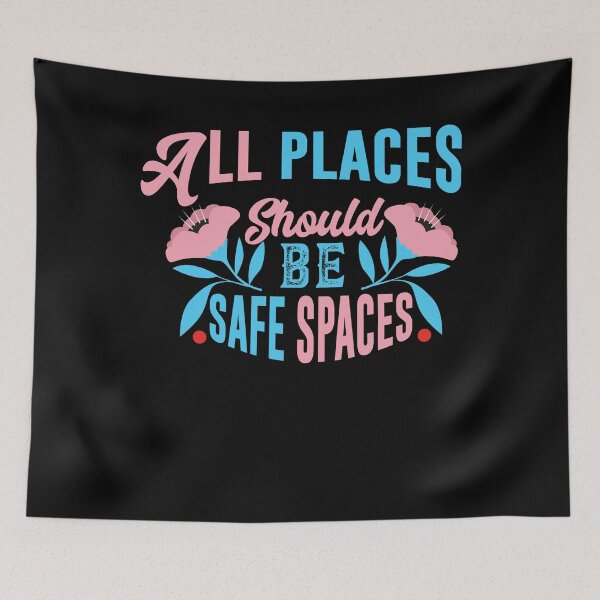 Item preview, All Places Should Be Safe Spaces - Gay Pride designed and sold by Optix.