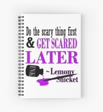 Cuaderno de espiral Obtener asustado más tarde Lemony Snicket Inspired Quote