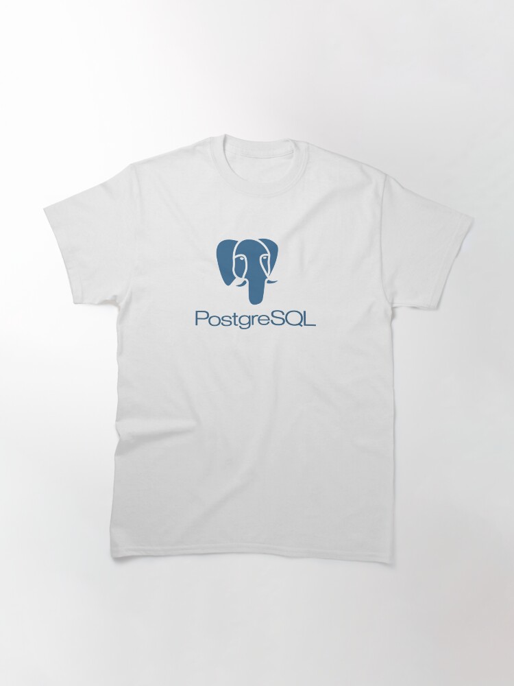 Thumbnail 3 of 7, Classic T-Shirt, postgreSQL designed and sold by yourgeekside.