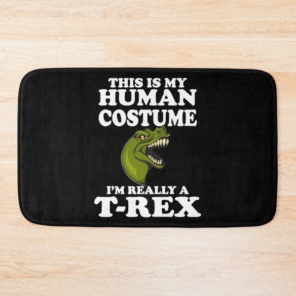 Item preview, This Is My Human Costume Im Really A T Rex Dinosaur designed and sold by HugheDemeyer.