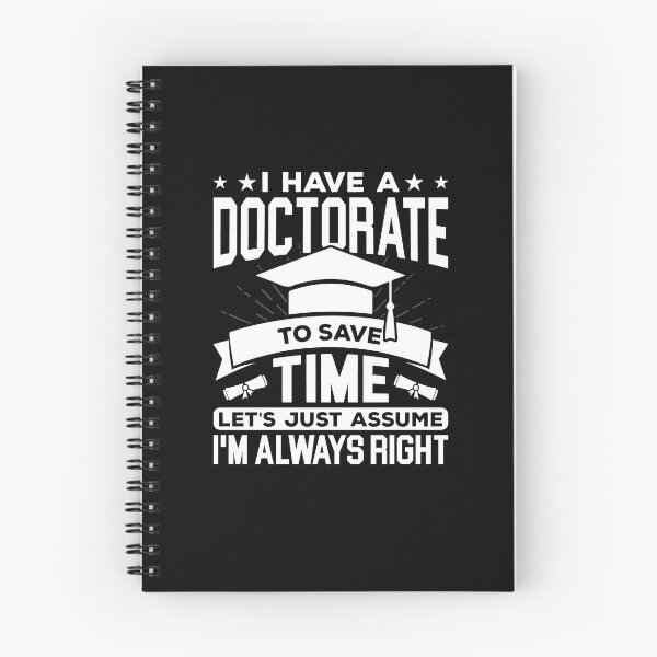 Item preview, I Have A Doctorate To Save Time Lets Just Assume I'm Always Right Shirt, Ph.D Graduate Shirt, Doctoral Degree Shirt, Ph.D Student Shirt designed and sold by aymob.