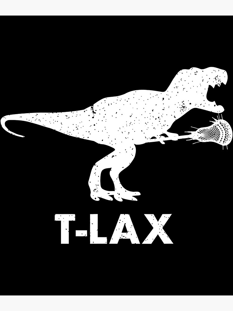 T-Lax Dinosaur Tshirt. Cool Dino Lax Player Lacrosse T-Lax Dinosaur Tshirt. Cool Dino Lax Player Lacrosse