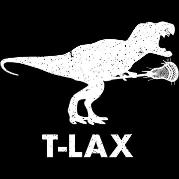 T-Lax Dinosaur Tshirt. Cool Dino Lax Player Lacrosse T-Lax Dinosaur Tshirt. Cool Dino Lax Player Lacrosse