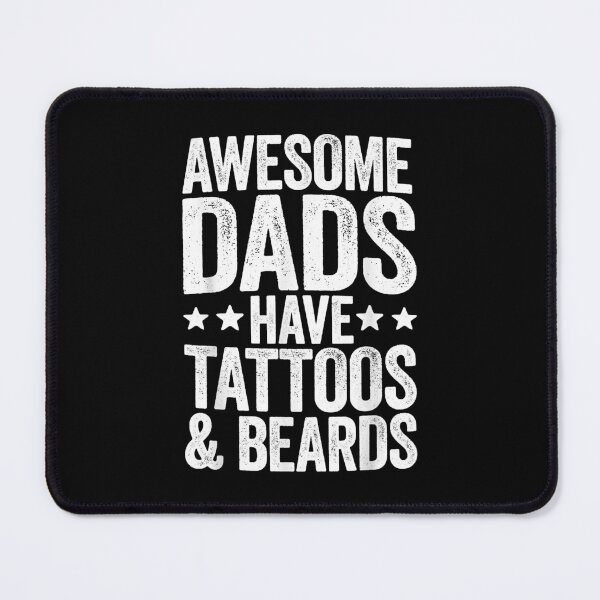 Item preview, Awesome Dads Have Tattoos And Beards Fathers Day designed and sold by BernardMurray.