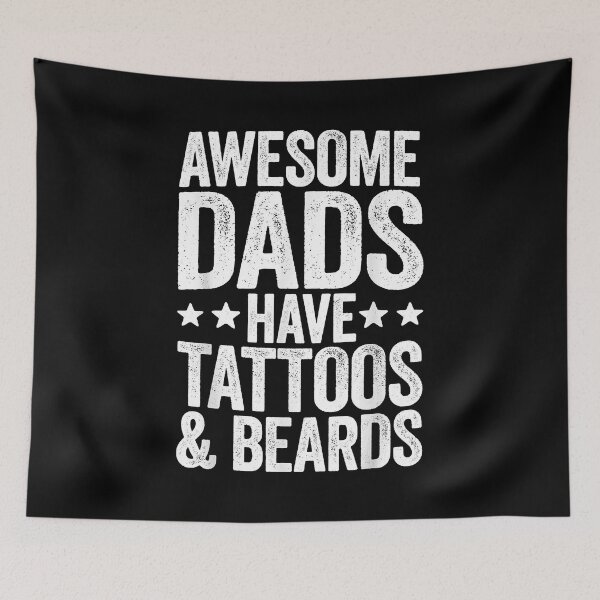 Item preview, Awesome Dads Have Tattoos And Beards Fathers Day designed and sold by BernardMurray.
