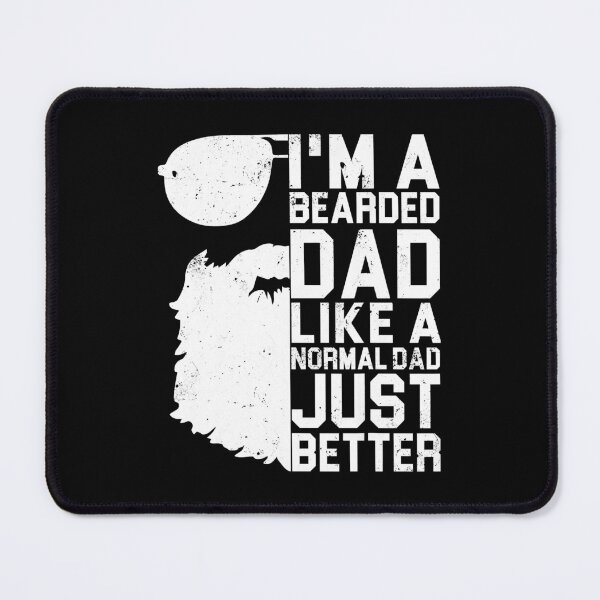 Item preview, Im A Bearded Dad Like A Normal Dad Just Better Funny Beard Humor Fathers Day Gift Idea designed and sold by BernardMurray.