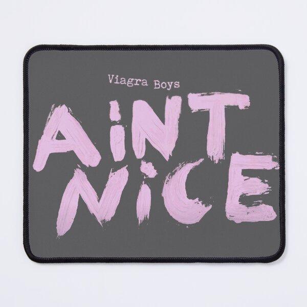 Item preview, VIAGRA BOYS | AIN'T NICE designed and sold by Shred & Thread.