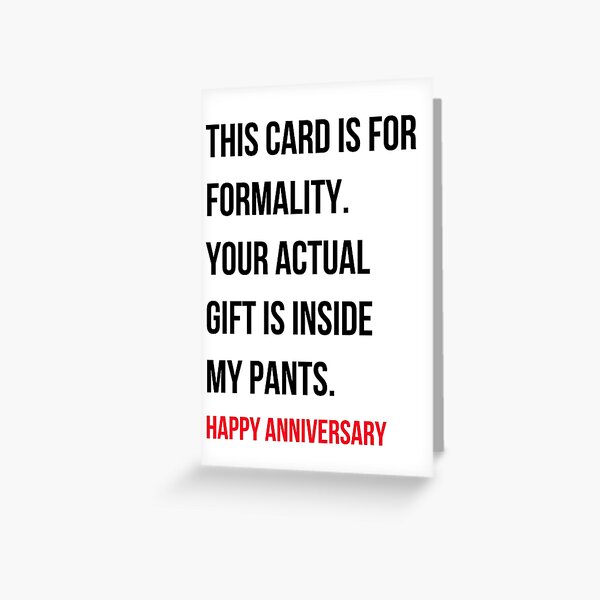 Funny Naughty Dirty Happy Anniversary Card  Greeting Card