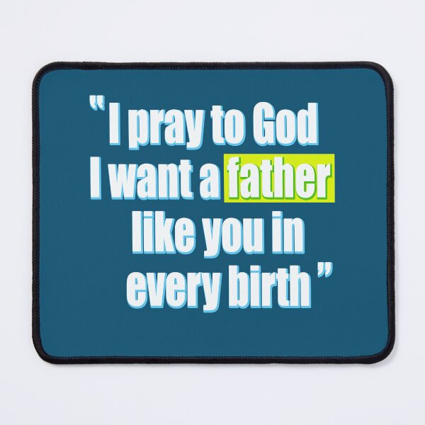 Item preview, Father (B)(),I pray to God I want a father like you in every birth,Happy Father's Day T-Shirt, Father's Day Shirt, Father's Day Gift Shirt, Shirt For Husband, Happy Father's Day Shirt, Moustache Shirt designed and sold by Vaccine159.