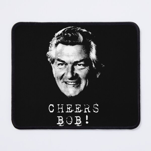 Item preview, Cheers Bob Hawke designed and sold by ShortJeanne.