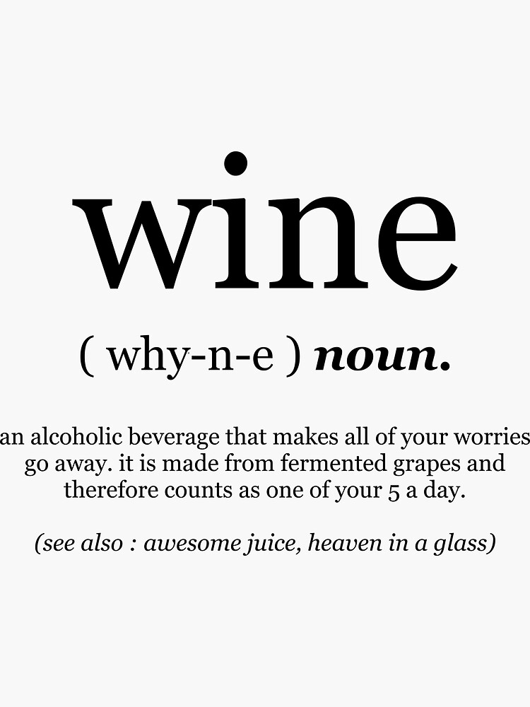 "Wine (noun) funny definition and synonyms" Sticker for Sale by