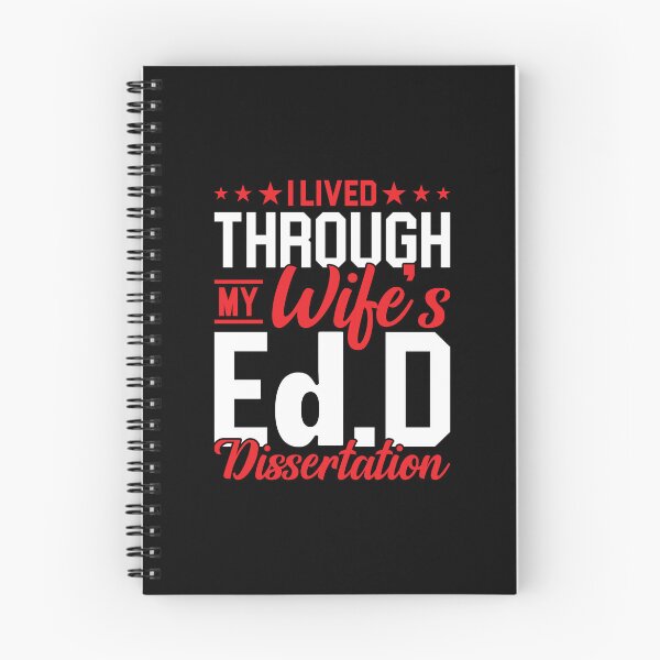 Item preview, I Lived Through My Wife's Ed.D Dissertation Shirt, Doctor Of Education Shirt, Ed.D Wife Shirt, Doctorate Graduation Shirt, Future Ed.D Shirt designed and sold by aymob.