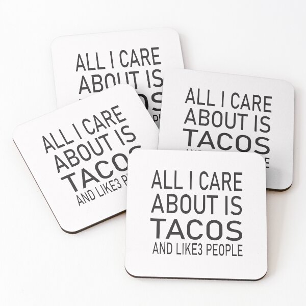 Item preview, All I Care About Is Tacos And Like 3 People designed and sold by karim82.