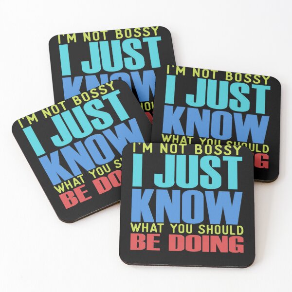 Item preview, I'm Not Bossy I just Know What You Should Be Doing designed and sold by DalyCobiso.