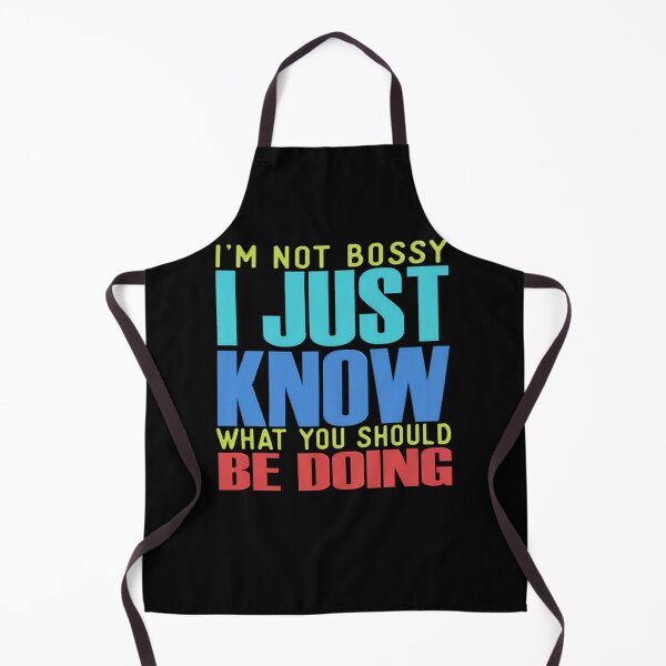Item preview, I'm Not Bossy I just Know What You Should Be Doing designed and sold by DalyCobiso.