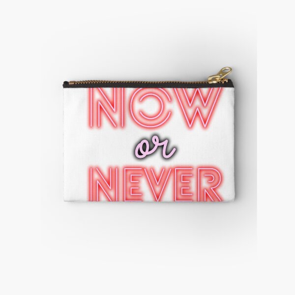 Item preview, Now or never designed and sold by Jaadueekala.