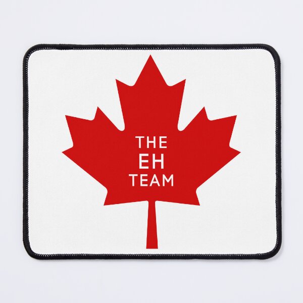 Item preview, The Eh Team - Canada designed and sold by hijackhippo.