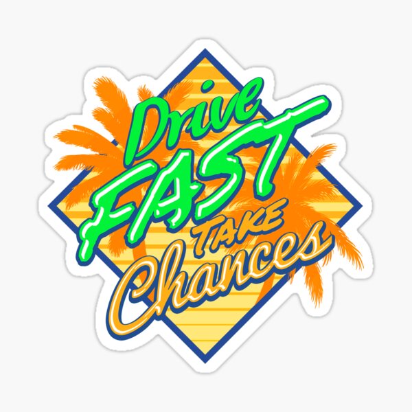 Conduire rapidement prendre des chances Sticker