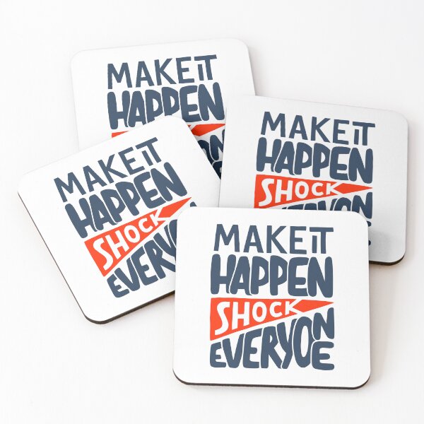 Item preview, Make it happen shock everyone motivational quote designed and sold by pocketgraphic.