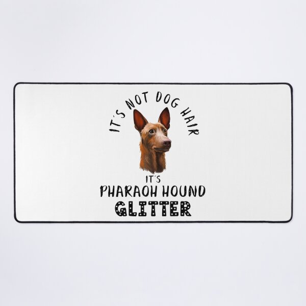Item preview, It's not dog hair it's PHARAOH HOUND glitter funny dog quote designed and sold by theshirtinator.