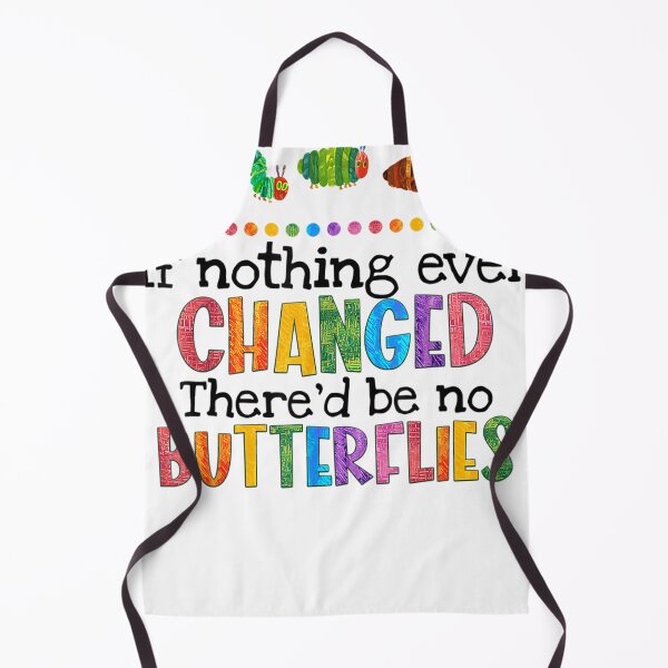 Item preview, If Nothing Ever Changed There'd be No Butterflies designed and sold by bridieshana717.