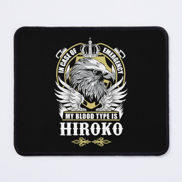 Item preview, Hiroko Name T Shirt - In Case Of Emergency My Blood Type Is Hiroko Gift Item Tee designed and sold by jazminprin.