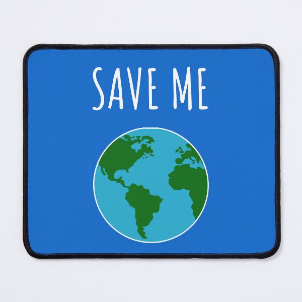 Item preview, Save Me | International Earth Day designed and sold by Merch Extreme.