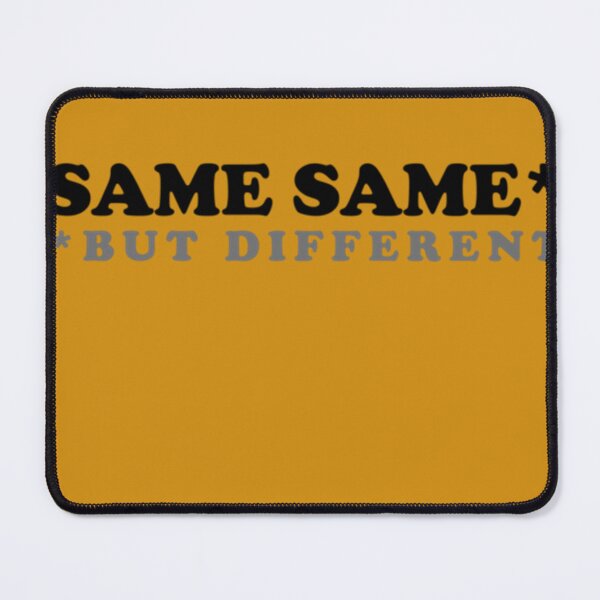 Item preview, Same Same But Different  T-Shirt designed and sold by PamelHartwig.