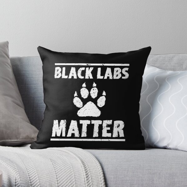 Black Labs Matter Throw Pillow