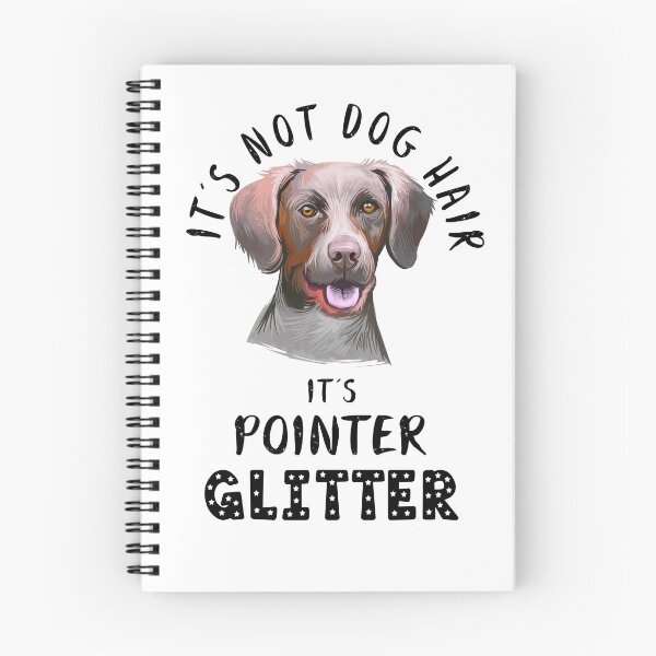 Item preview, It's not dog hair it's POINTER glitter funny dog quote designed and sold by theshirtinator.