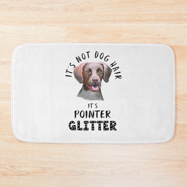 Item preview, It's not dog hair it's POINTER glitter funny dog quote designed and sold by theshirtinator.