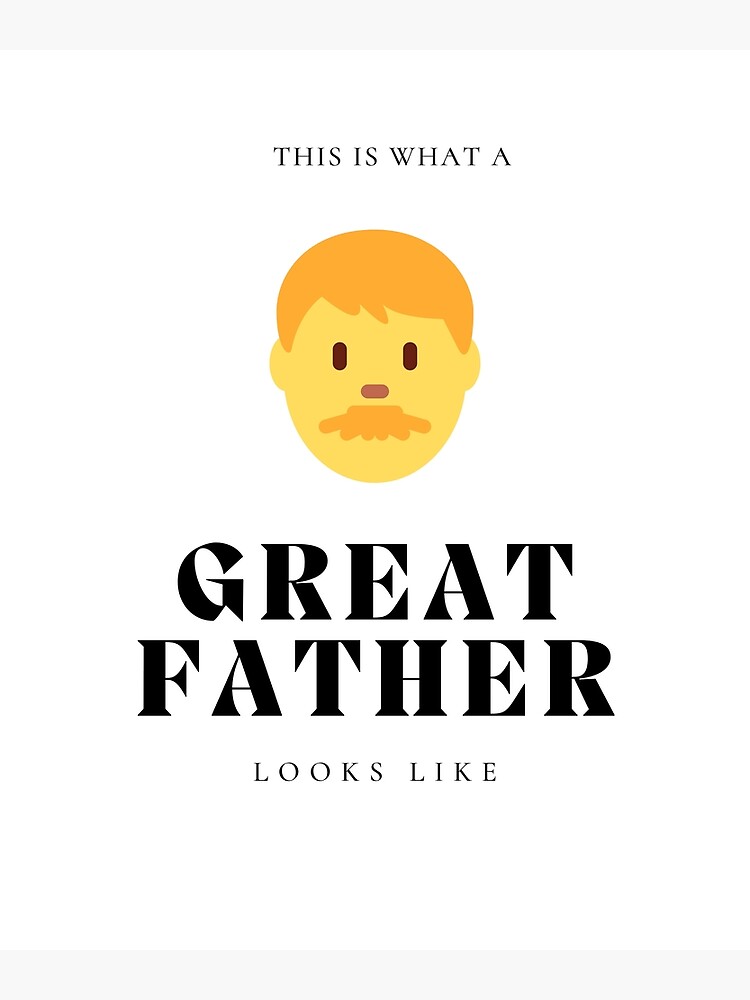 great-father-looks-like-poster-for-sale-by-fashion-arch-redbubble