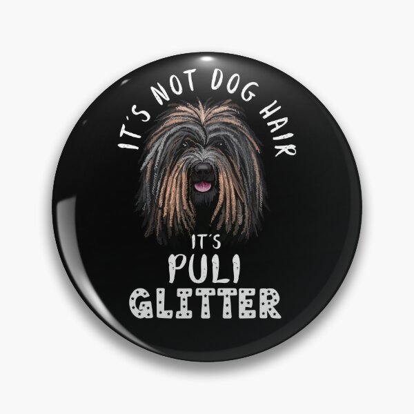 Item preview, It's not dog hair it's PULI glitter funny dog quote designed and sold by theshirtinator.