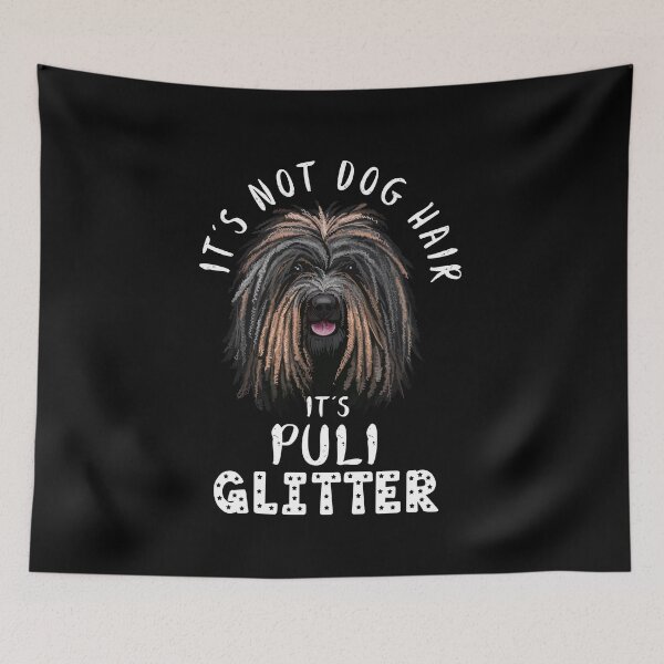 Item preview, It's not dog hair it's PULI glitter funny dog quote designed and sold by theshirtinator.