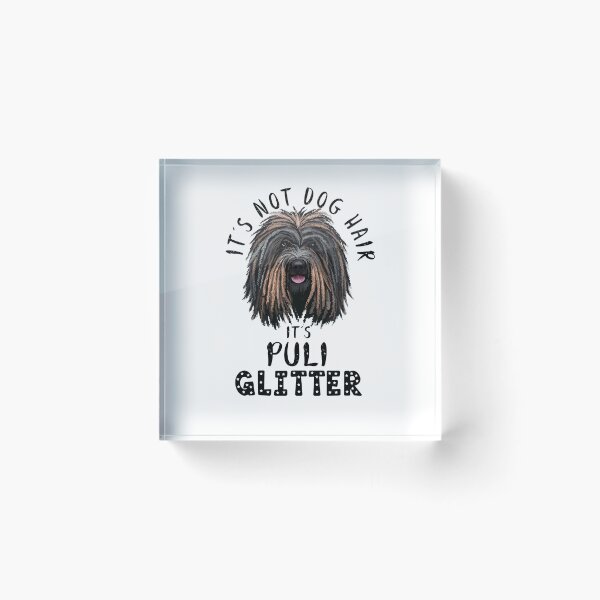 Item preview, It's not dog hair it's PULI glitter funny dog quote designed and sold by theshirtinator.