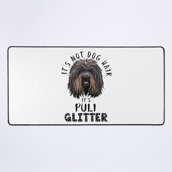 Item preview, It's not dog hair it's PULI glitter funny dog quote designed and sold by theshirtinator.