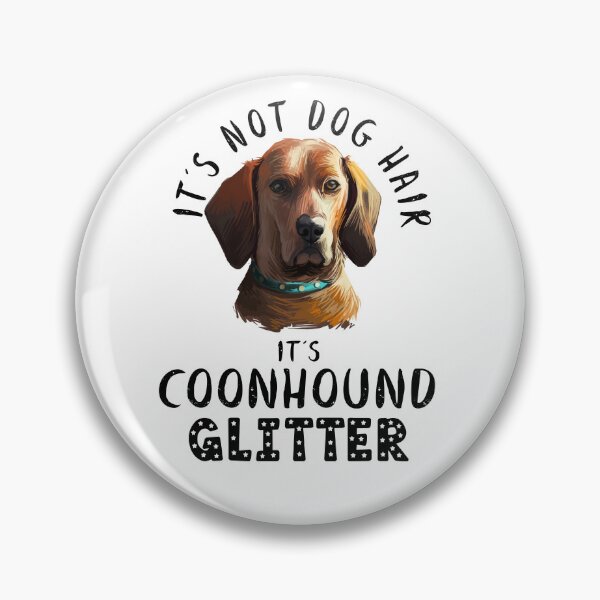 Item preview, It's not dog hair it's REDBONE COONHOUND glitter funny dog quote designed and sold by theshirtinator.
