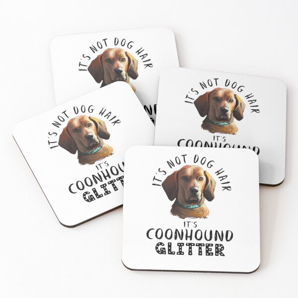 Item preview, It's not dog hair it's REDBONE COONHOUND glitter funny dog quote designed and sold by theshirtinator.