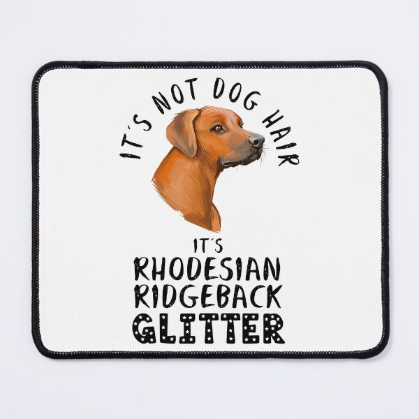 Item preview, It's not dog hair it's RHODESIAN RIDGEBACK glitter funny dog quote designed and sold by theshirtinator.