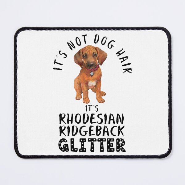 Item preview, It's not dog hair it's RHODESIAN RIDGEBACK glitter funny dog quote designed and sold by theshirtinator.