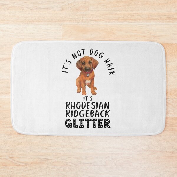 Item preview, It's not dog hair it's RHODESIAN RIDGEBACK glitter funny dog quote designed and sold by theshirtinator.