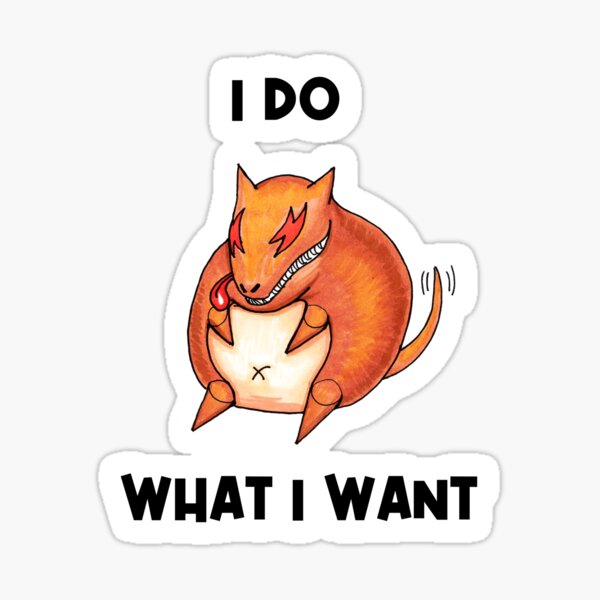 I do what I want Sticker