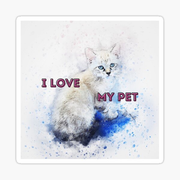 I Love My Pet Sticker